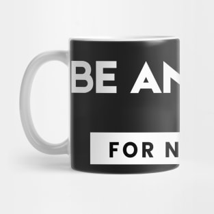 Philippians 4:6 Be Anxious for Nothing Mug